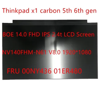 Jaunas Oriģinālas 00NY436 01ER480 NV140FHM-N61 V8.0 IPS Screeen Par ThinkPad X1 carbon 5 6 Gen Klēpjdatoru 14.0 FHD 30pin LCD Ekrāns