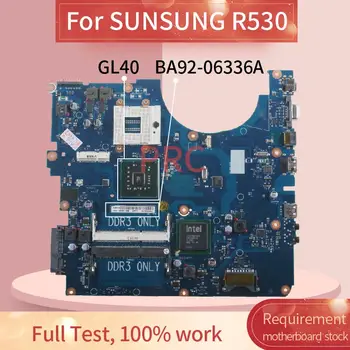 BA92-06336A Par SUNSUNG R530 Grāmatiņa Mainboard BA41-01223A GL40 DDR3 Klēpjdators mātesplatē