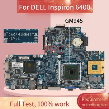 DELL Inspiron 6400 Klēpjdators mātesplatē DA0FM1MB6E7 GM945 DDR2 Mainboard