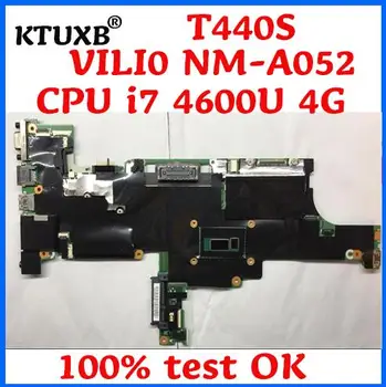 KTUXB VILT0 NM-A052 ir piemērots Lenovo ThinkPad T440S grāmatiņa mātesplati 04X3964 04X3962 CPU i7 4600U 4G RAM testa wor