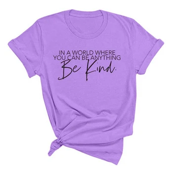Pasaulē, kur jūs varat būt kaut kas, būt sava veida Sieviešu t Kokvilnas Gadījuma Smieklīgu t kreklu, Lai Dāma Yong Meitene Top Tee Sieviešu Vasaras