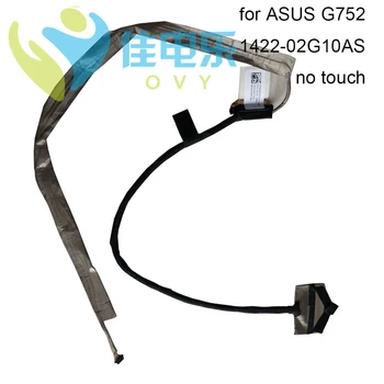 OVY LVDS LCD kabelis ASUS ROG G752 G752VW GL752 GL752V GL752VW 1422 02770AS savienotājs kabeļi 30 pin Flex Video Ekrāna Kabeļu