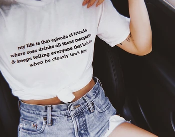 Mana dzīve ir tas, ka epizode draugiem ross sieviešu modes tīra t krekls jauniešu hipster grunge tumblr vintage t-veida mākslas topi - L343