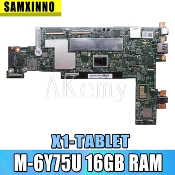 Akemy X1-TABLET Motherboard Lenovo ThinkPad X1-TABLET 15218-2 Laotop Mainboard ar M-6Y75U CPU, 16GB RAM