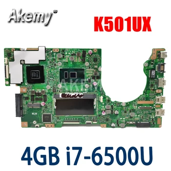 ERILLES Jaunu K501UX 4 gb RAM/i7-6500U GTX950M/4G Mātesplati Par ASUS K501UX K501UB K501U K501 Laotop Pamatplate (Mainboard)